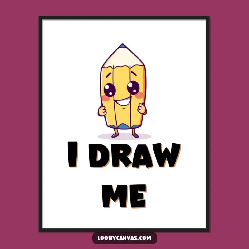 Funny Pencil Poster: Cheeky Character Drawing Itself, Artistic Wall Decor