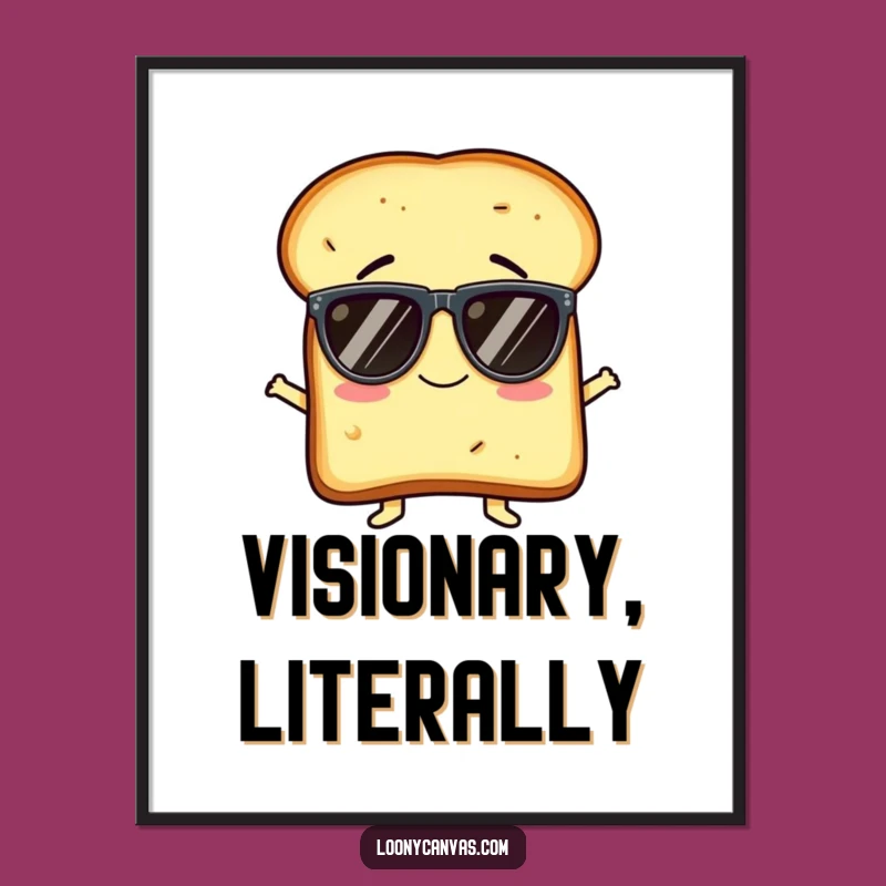 Funny Toast Sunglasses Poster: Hilarious Giggling Character Art Print