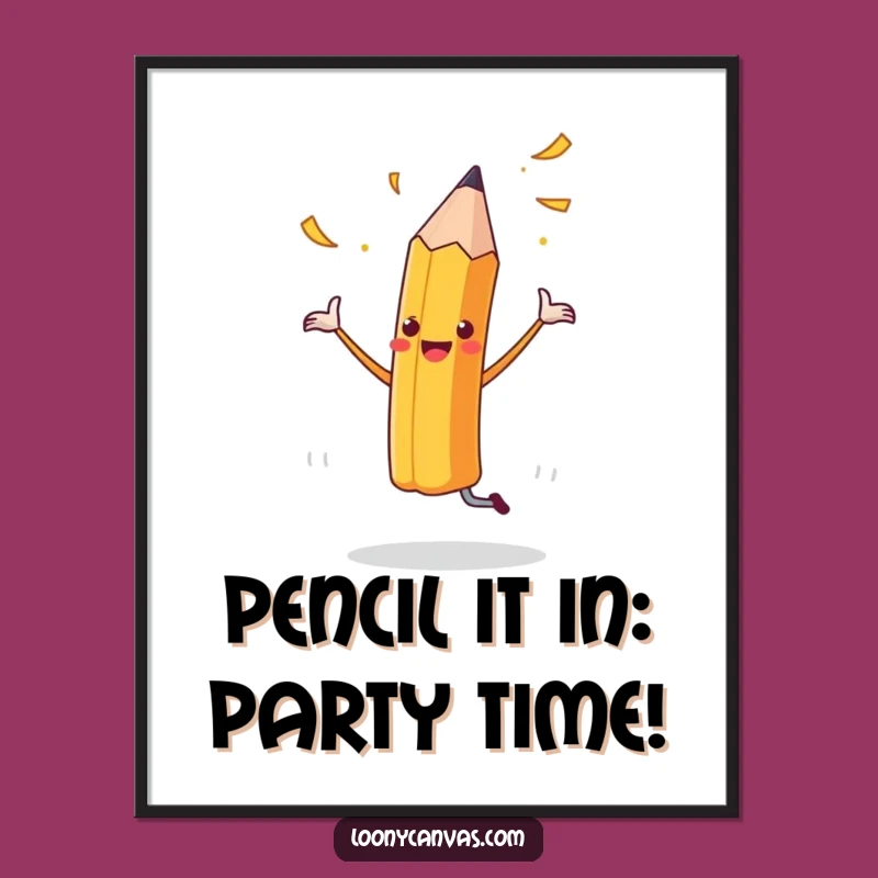 Free Printable Cheerful Pencil Wall Art - Funny Downloadable Art for Inspiring Studios!