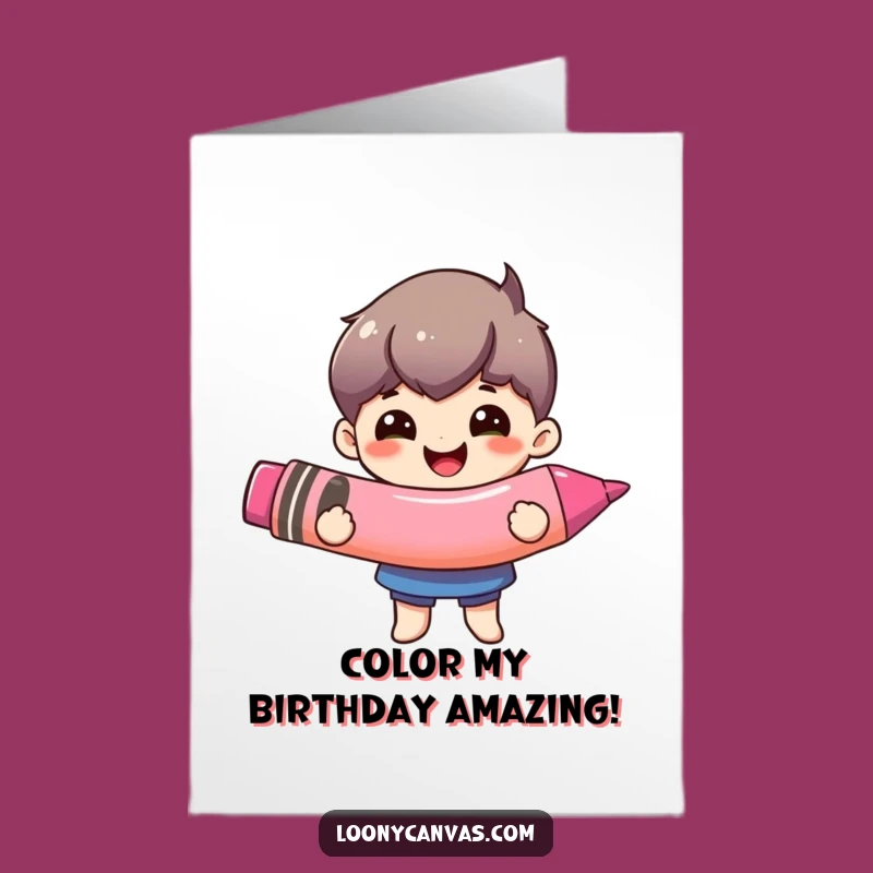 Free Printable Birthday Card: Giant Crayon Fun Character - Artistic Downloadable