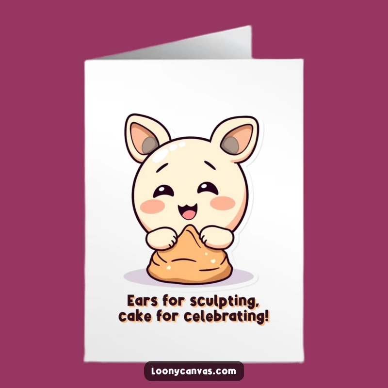 Funny Free Printable Birthday Card: Delightful Ear Sculptor Circle - Downloadable Funny Gift