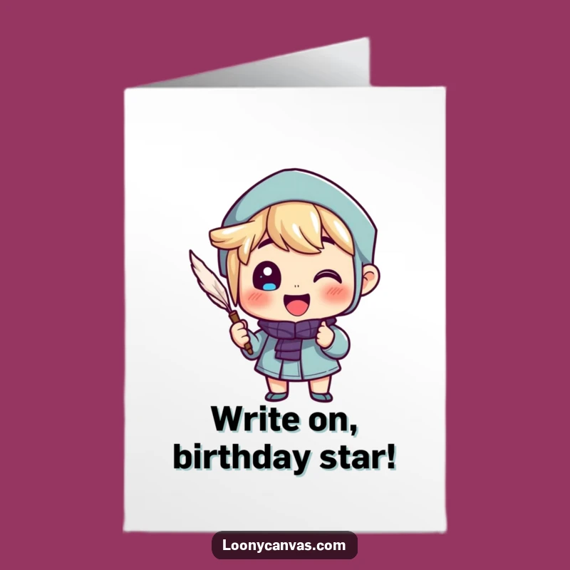 Free Printable Birthday Card: Cheerful Quill Writer Funny Downloadable Gift for Writers & Artists