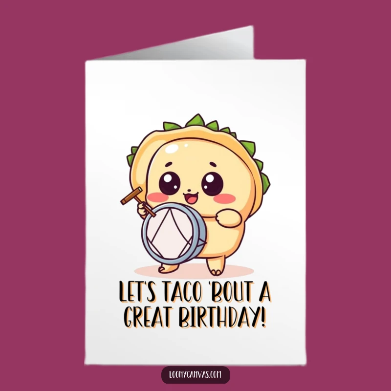 Free Printable Birthday Card: Kawaii Taco Drummer Funny Downloadable Greeting