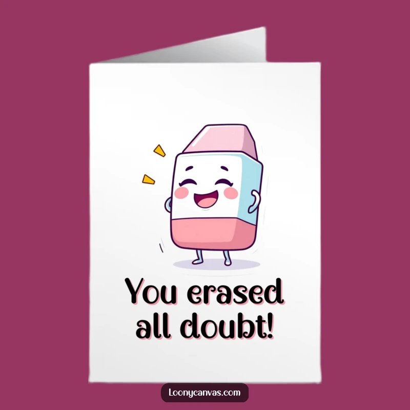 Free Printable Congrats Card: Eraser Character, Funny Downloadable Gift for Success