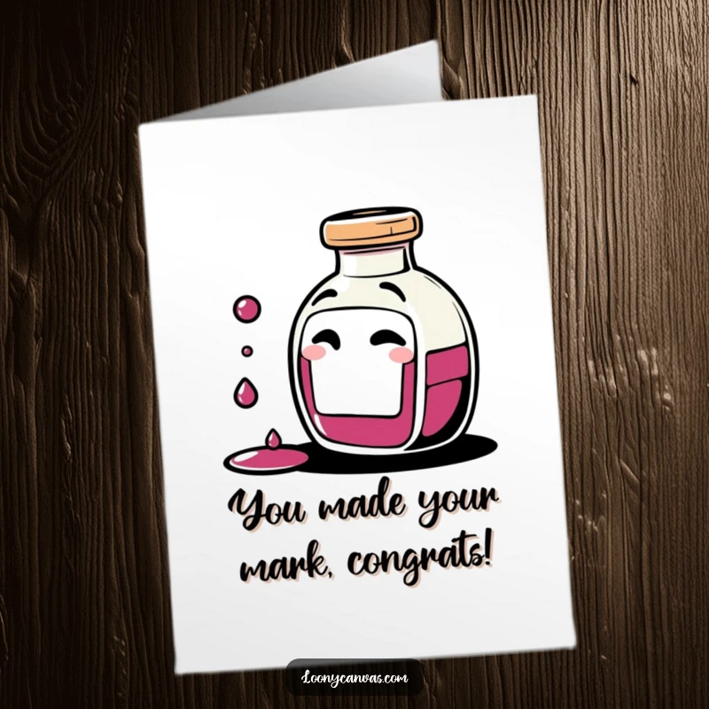 Funny Free Printable Congratulations Card: Giggling ink bottle character spilling tiny drops and winking, celebrating a big achievement.