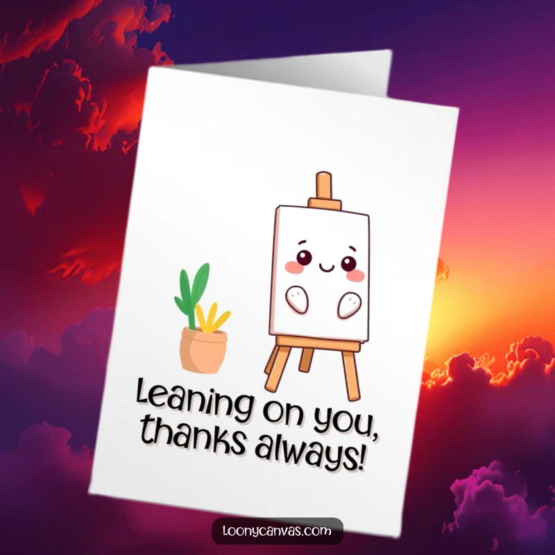 Funny free printable thank you card: A smiling kawaii easel character leans at an angle, holding a piece of art.