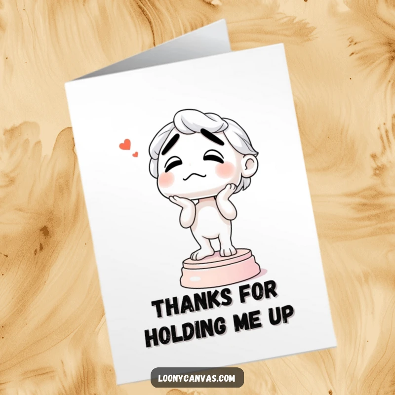 Funny free printable thank you card of a confused sculpture wobbling on its base, expressing thanks with bewildered charm.