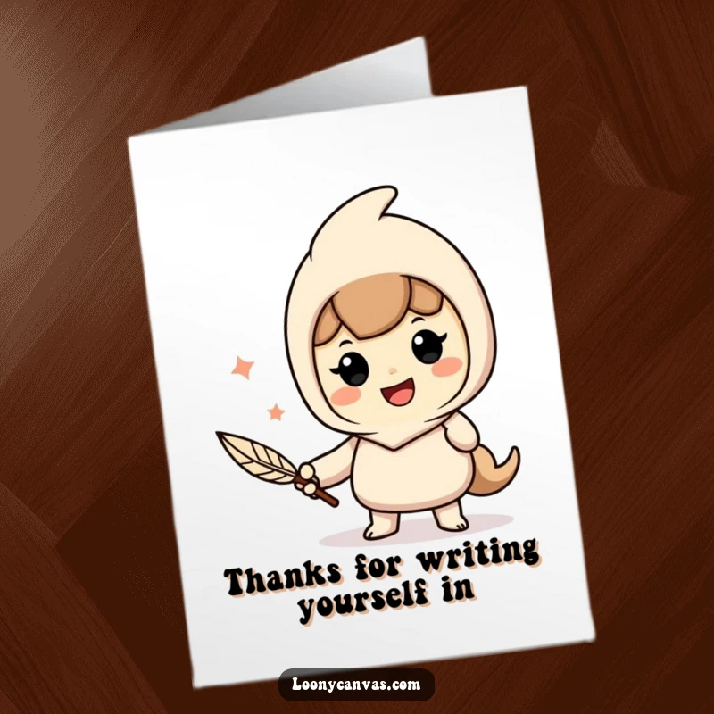 Funny Free Printable Thank You Card: Cheerful character using a quill pen, writing enthusiastically to express thanks, literary appreciation, printable.