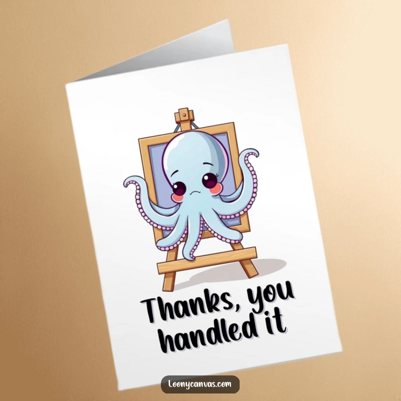 Funny free printable thank you card depicting an octopus struggling to hang a painting with all its arms.