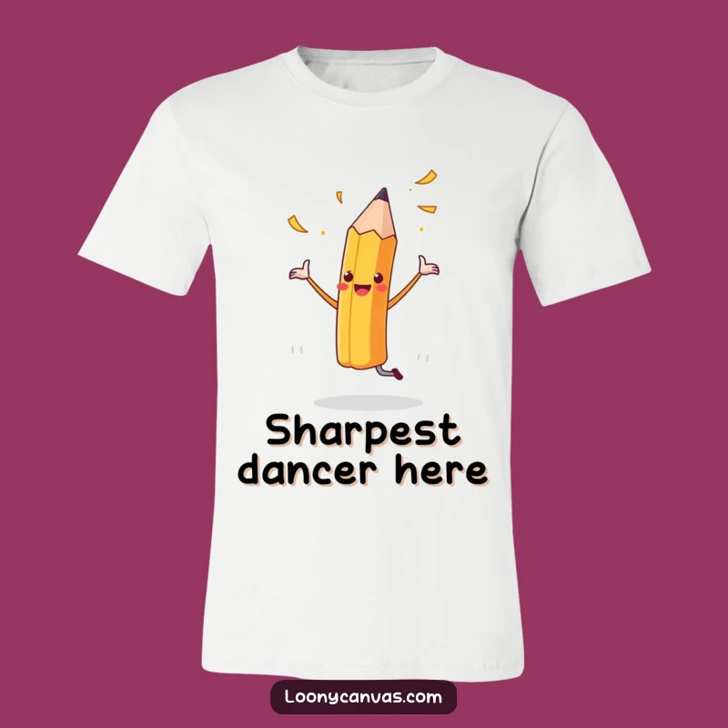 Funny Cheerful Pencil T-Shirt: Dance Your Way Through Art